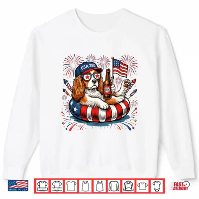Patriotic Cavalier King Charles 4Th Of July Usa 250 Years Shirt 2 Sweatshirt Patriotic Cavalier King Charles 4th of July USA 250 Years Shirt