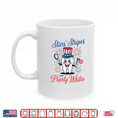 Mug Stars Stripes and Pearly Whites Funny 4th of July Dental Shirt