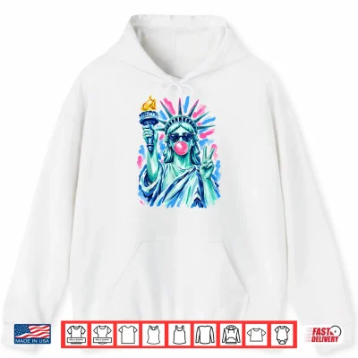 Hoodie Statue of Liberty Sunglasses Blowing Bubblegum 4th of July Shirt