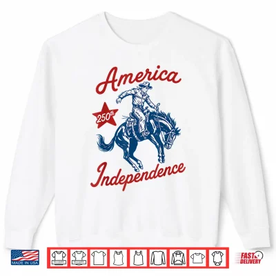 Sweatshirt USA 250th Anniversary Patriotic Western Freedom 4th of July Shirt