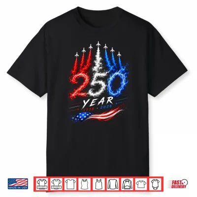 250 Years American Anniversary Usa Patriotic 4Th July 250 Shirt