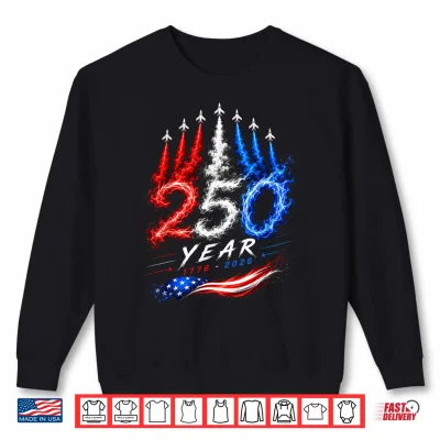 Sweatshirt 250 Years American Anniversary USA Patriotic 4th July 250 Shirt