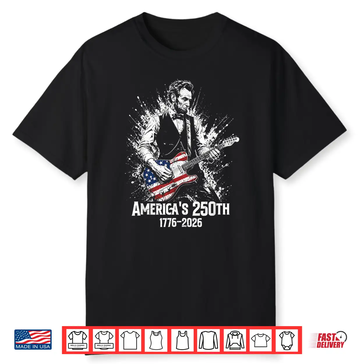 Abraham Lincoln Playing Guitar 250Th Anniversary Usa America Shirt Abraham Lincoln Playing Guitar 250Th Anniversary Usa America Shirt