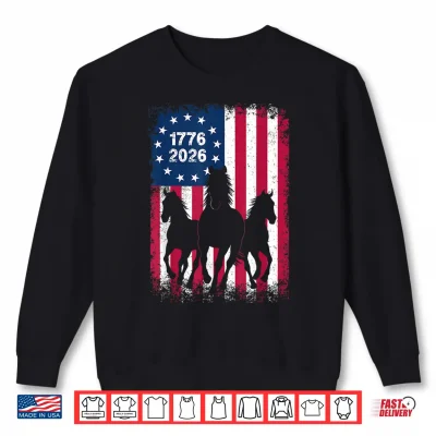 Sweatshirt Horse American Flag 250 Years Anniversary USA Fourth of July Shirt