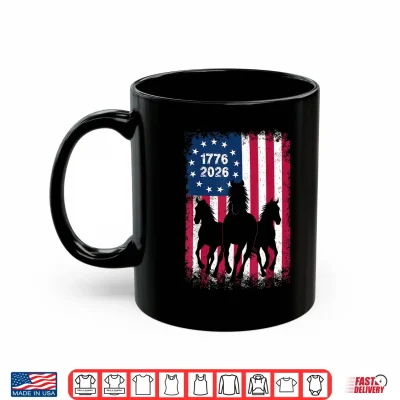Mug Horse American Flag 250 Years Anniversary USA Fourth of July Shirt