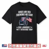 Roses Are Red Fireworks Are Scary Ohh Lawwddd 4Th Of July Shirt