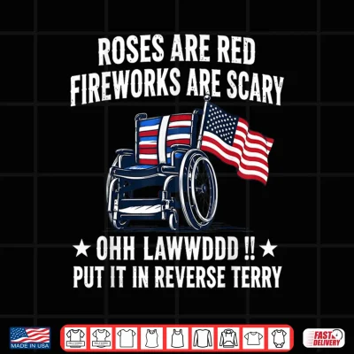 Design Roses are Red Fireworks are Scary Ohh Lawwddd 4th of July Shirt