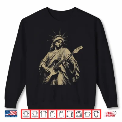 Sweatshirt Statue of Liberty Playing Guitar 4th July 250th Anniversary Shirt