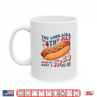 Mug You Look Like The 4th of July Hot Dog Makes Me Want Grilling Shirt