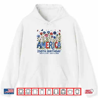 Hoodie 250th Birthday 250 Anniversary 250 Years USA 4th July Womens Shirt