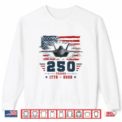 Sweatshirt 4th of July F14 Fighter Jet USA 250th Anniversary Men Women Shirt
