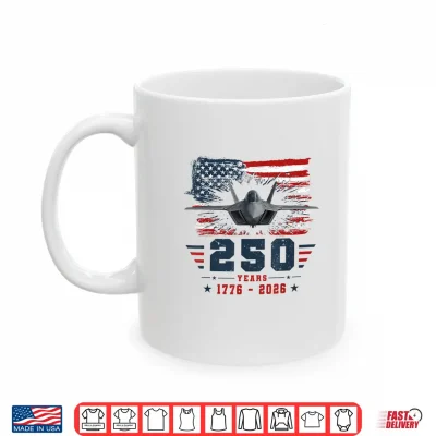 Mug 4th of July F14 Fighter Jet USA 250th Anniversary Men Women Shirt