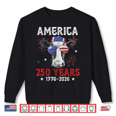 Sweatshirt America 250 Years 4th of July 1776 2026 Cow Sunglasses Moo Shirt