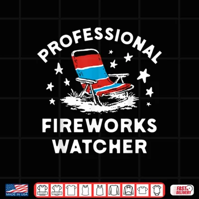 Design 4th of July Funny Professional Fireworks Watcher Shirt