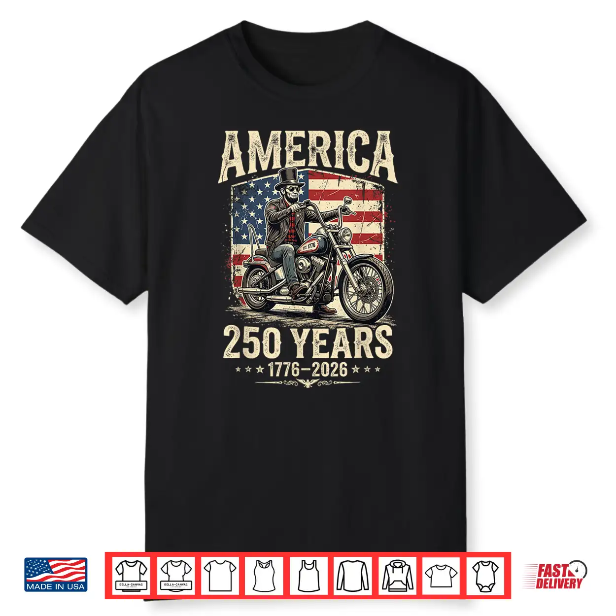 America 250 Years Freedom Abraham Lincoln Riding Motorcycle Shirt America 250 Years Freedom Abraham Lincoln Riding Motorcycle Shirt