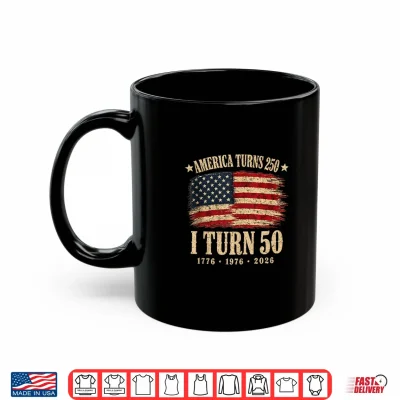 Mug America Turns 250 I Turn 50 1976 50th Birthday USA Flag Shirt