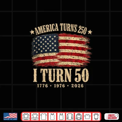 Design America Turns 250 I Turn 50 1976 50th Birthday USA Flag Shirt