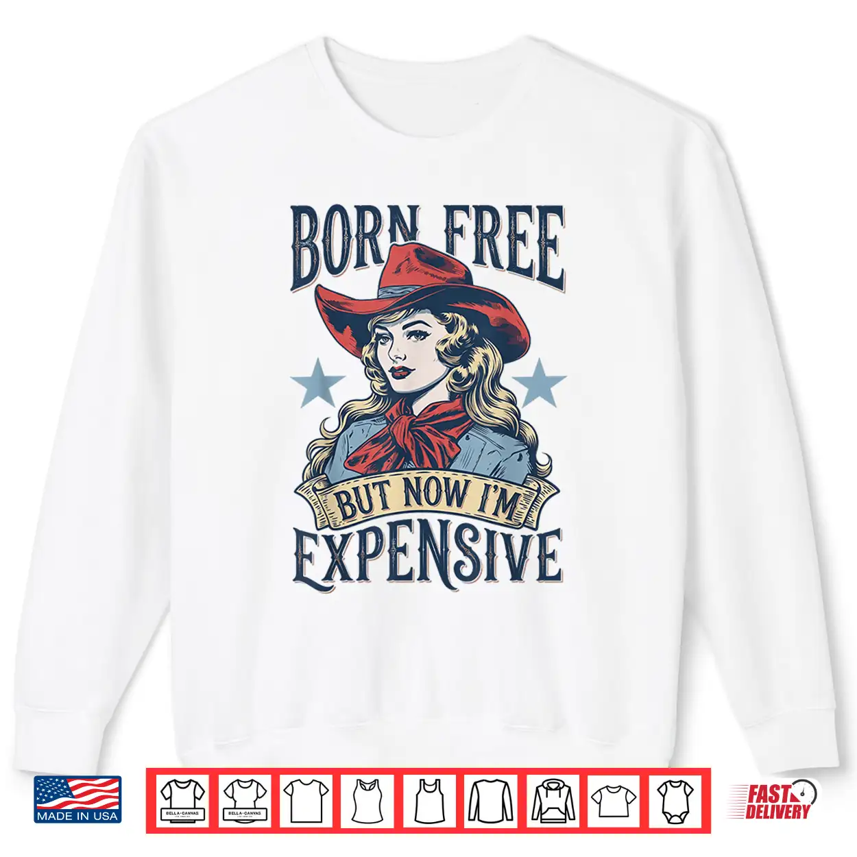 Born Free But Now I’M Expensive Funny 4Th Of July Cow Girl Shirt Born Free But Now I’M Expensive Funny 4Th Of July Cow Girl Shirt