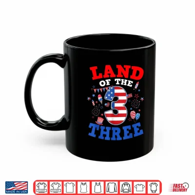 Mug Land of The Three 4th of July 3rd Birthday American Flag Shirt