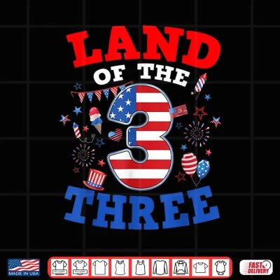 Design Land of The Three 4th of July 3rd Birthday American Flag Shirt