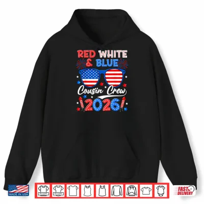 Hoodie Red White and Blue Cousin Crew 2026 Matching Family 4th July Shirt