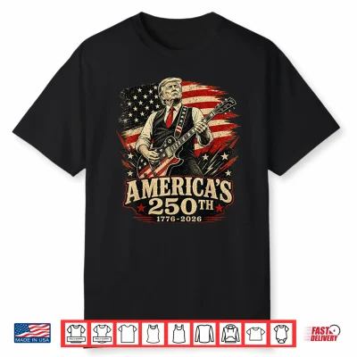 Usa 250Th Trump Playing Guitar 4Th Of July 250Th Anniversary Shirt