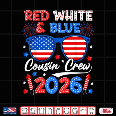 Design Red White and Blue Cousin Crew 2026 Matching Family 4th July Shirt