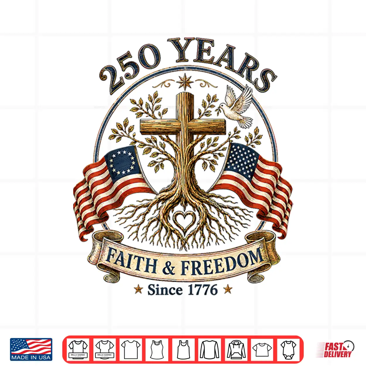 Two Flags Cross Tree 250 Years Faith And Freedom 1776 2026 Shirt Two Flags Cross Tree 250 Years Faith And Freedom 1776 2026 Shirt