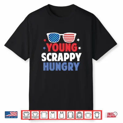 Young Scrappy Hungry Shirt Usa 4Th Of July Performance Shirt