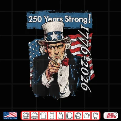 Design Uncle Sam 4th of July 250th Anniversary 250 Years Shirt