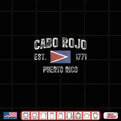 Cabo Rojo City In Puerto Rico Est 1771 Puerto Rico Flag Shirt 4 Design Cabo Rojo City in Puerto Rico Est 1771 Puerto Rico Flag Shirt