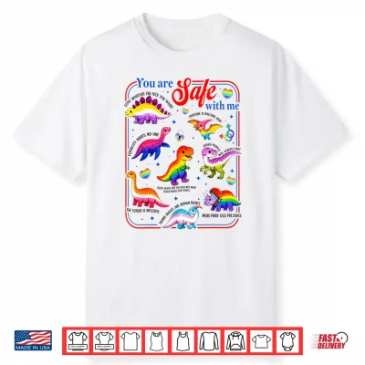 Dinosaur Rainbow You Are Safe With Me Lgbt Pride Shirt
