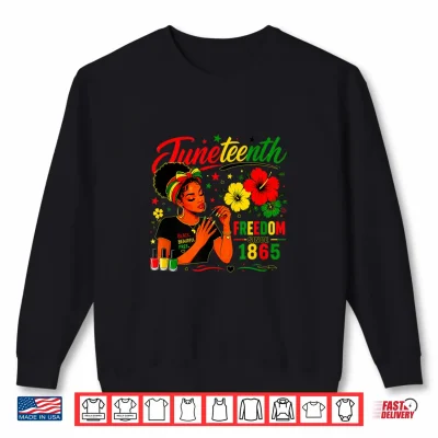 Juneteenth Freedom Since 1865 Black Pride Messy Bun Lady Shirt 2 Sweatshirt Juneteenth Freedom Since 1865 Black Pride Messy bun Lady Shirt