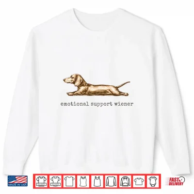 Sweatshirt Emotional Support Wiener Funny Dachshund Dog Owner Shirt