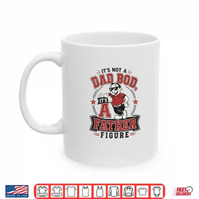 Mug Funny Its Not A Dad BOD Its A Father Figure Retro Meme Shirt