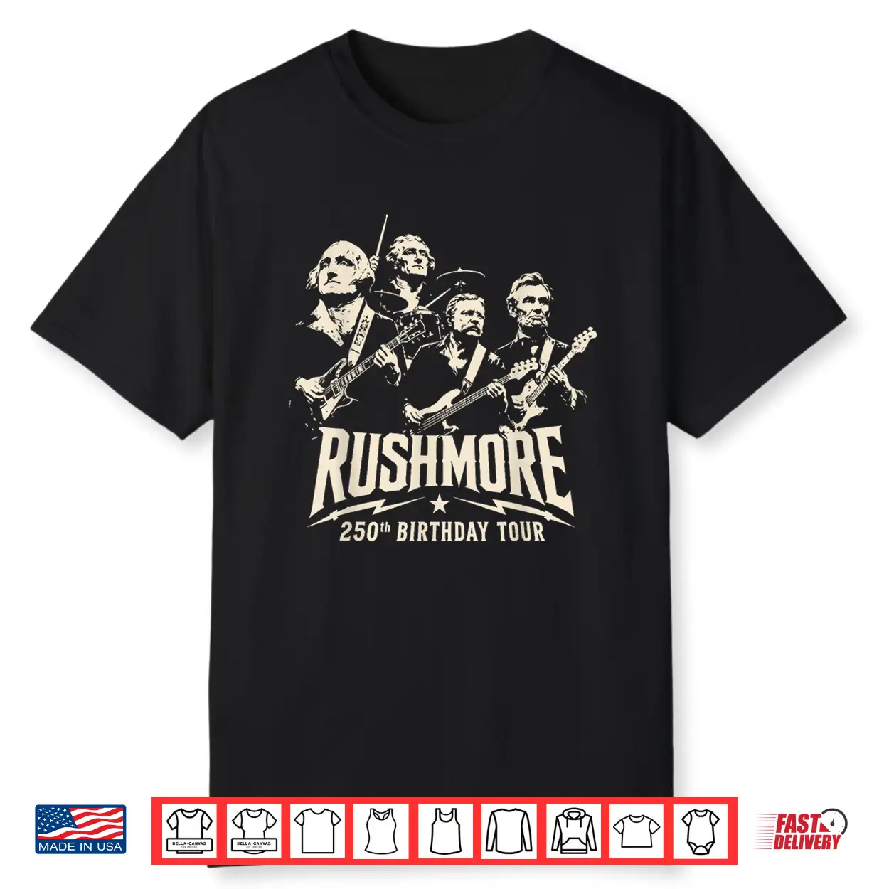 Funny Mount Rushmore 250Th Birthday Tour Rockstar Graphic Shirt Funny Mount Rushmore 250Th Birthday Tour Rockstar Graphic Shirt