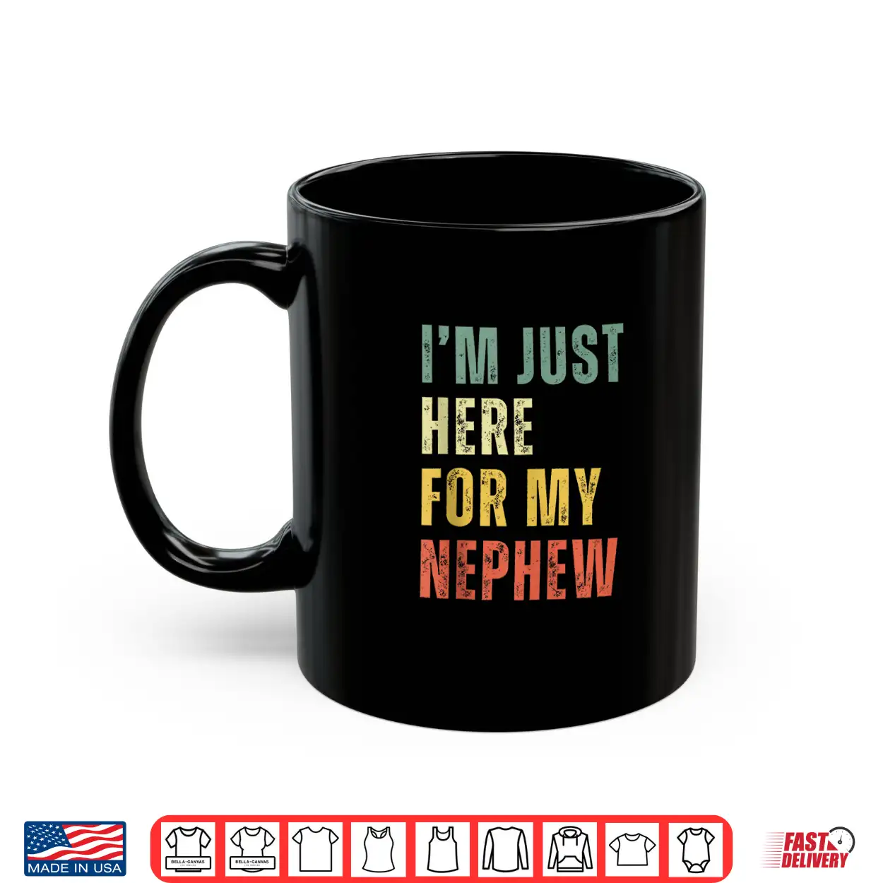 Funny Uncle I’M Just Here For My Nephew Retro Vintage Shirt Funny Uncle I’M Just Here For My Nephew Retro Vintage Shirt