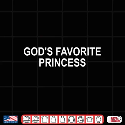 Design Gods Favorite Princess Funny Sarcastic Slogan Statement Shirt