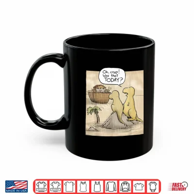 Mug Jesus Saves Funny Dinosaurs Christian Oh Crap was that Today Shirt