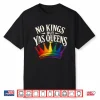 No Kings But Yas Queens Pride Ally Shirt