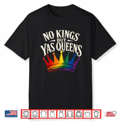 No Kings But Yas Queens Pride Ally Shirt