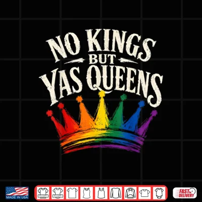 Design No Kings But Yas Queens Pride Ally Shirt