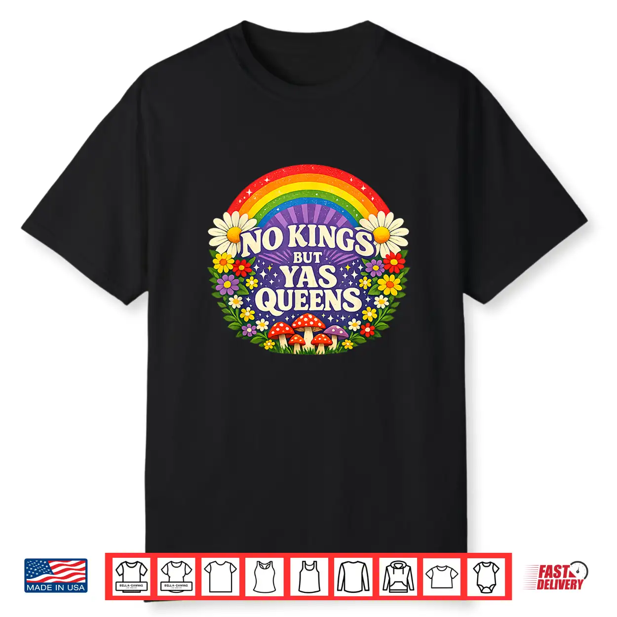 No Kings But Yes Queens Rainbow Feminist Retro For Men Women Shirt No Kings But Yes Queens Rainbow Feminist Retro For Men Women Shirt