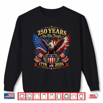 Sweatshirt USA 250th Anniversary 4th of July 250 Anniversary USA Shirt