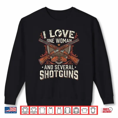 Sweatshirt Love One Woman Several Shotgn Mens Skeet Trap Sporting Clays Shirt