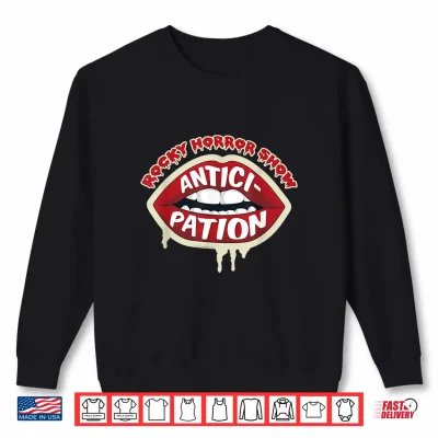 Sweatshirt Rocky Horror Show Anticipation Dr Frank N Furter Quote Lips Shirt