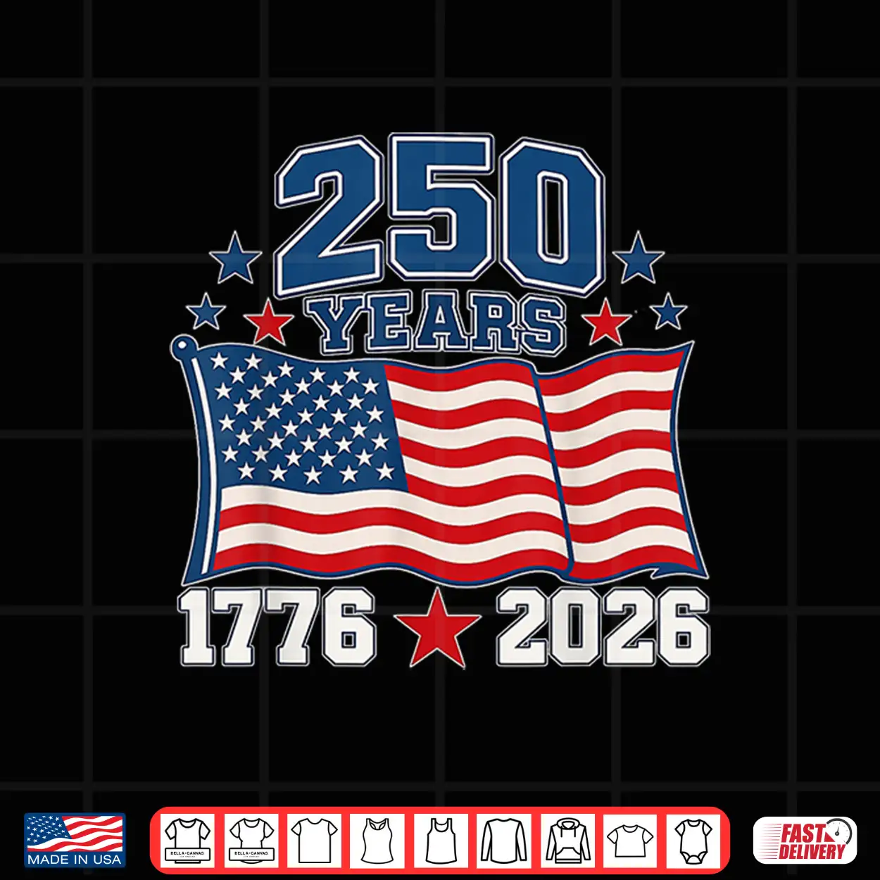 250 Anniversary Usa Flag 250 Years 1776 2026 American 250Th Shirt 250 Anniversary Usa Flag 250 Years 1776 2026 American 250Th Shirt