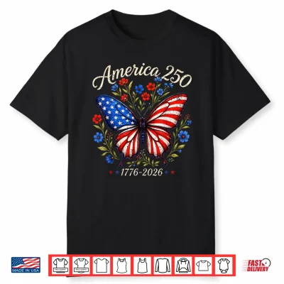 250Th Anniversary Butterfly 250 Years 1776 2026 4Th Of July Shirt