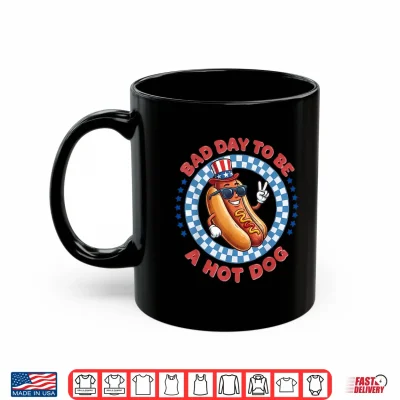 Mug Bad Day to Be A Hot Dog Independence Day Funny 4th of July Shirt