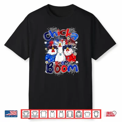 Chicka Boom Boom Funny Chicken Patriotic 4Th Of July Shirt